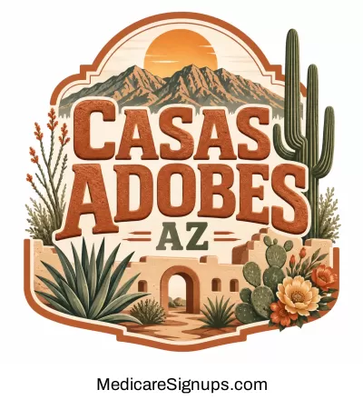 Enroll in a Casas Adobes Arizona Medicare Plan.