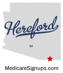 Enroll in a Hereford Arizona Medicare Plan.