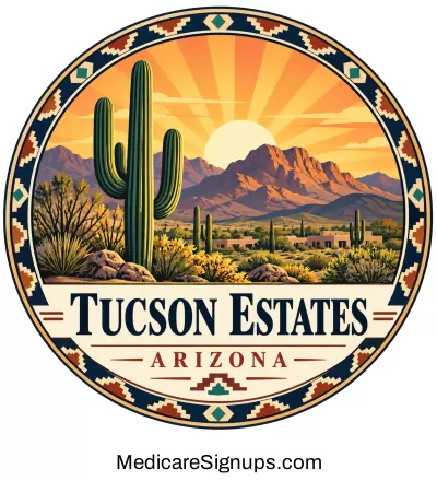 Enroll in a Tucson Estates Arizona Medicare Plan.
